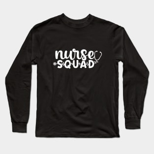 Nurse squad - funny nurse joke/pun (white) Long Sleeve T-Shirt